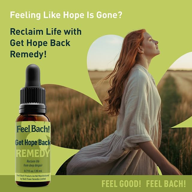 Feel Bach! Get Hope Back Remedy - Natural Homeopathic Flower Essences for Reclaim Life From Deep Despair - Renew & Overcome the Darkness Vegan, Gluten & Sugar-Free, Non-Habit Forming, 20ml (0.7 fl oz)