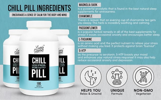 LIVELY VITAMIN CO. Chill Pill - Calm Mood - Relax - Restful Deep Sleep - REM - Stress - Anxiousness - Magnolia Bark - Chamomile - L-Theanine - Passionflower - 5-HTP - 90 Vegan Capsules