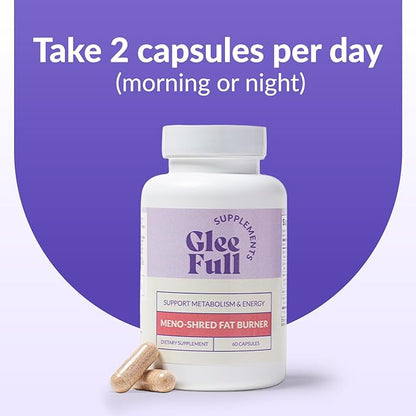 GLEEFULL SUPPS Meno Shred Fat Burner – Supports Metabolism & Helps Achieve Slimming Goals for Women