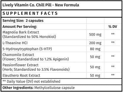 LIVELY VITAMIN CO. Chill Pill - Calm Mood - Relax - Restful Deep Sleep - REM - Stress - Anxiousness - Magnolia Bark - Chamomile - L-Theanine - Passionflower - 5-HTP - 180 Vegan Capsules