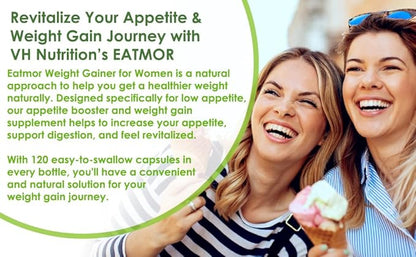 VH Nutrition Eatmor | Appetite Booster | Weight Gain Pills* for Women and Men | Designed for Women with Gentian, Ginger, Alfalfa | 120 Easy-to-Swallow Capsules