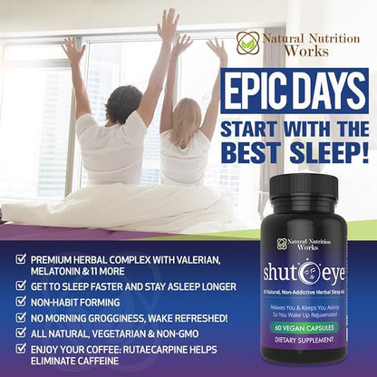 Shut-Eye- The Most Potent Natural Sleep Aid & Caffeine Neutralizer! All Natural Non-Addictive Herbal Complex w/Valerian, Melatonin, Rutaecarpine & 10 More