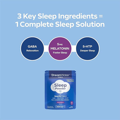 Dream Water Sleep Aid Powder; Melatonin 5mg, GABA, 5-HTP; Natural Flavors; Helps You to Fall Asleep, Fast, and Wake Refreshed; Snoozeberry, 30-Count.