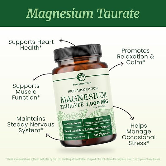 Magnesium Taurate 1900MG | Heart Health and Relaxation Support | 150MG Elemental Magnesium Per Serving | High Absorption Mag Taurate with Vitamin B6 + Black Pepper | Non-GMO | 60 Ct (1 Month Supply)
