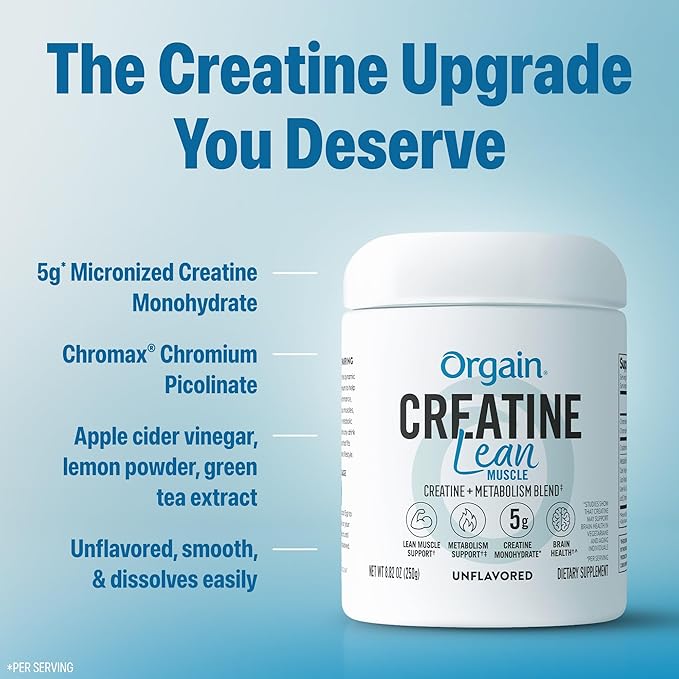 Orgain Micronized Creatine Monohydrate Lean Muscle Powder with Metabolism Blend, Unflavored, 50 Servings, Supports Muscle Strength and Brain Health, No Dairy or Soy, Gluten Free, Vegan