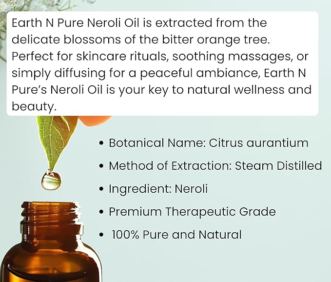 Earth N Pure Neroli Essential Oil Natural and Therapeutic Grade with Glass Dropper 30 ml