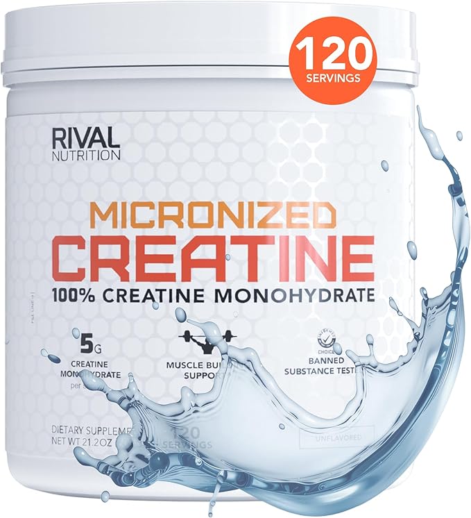 RIVAL NUTRITION Micronized Creatine I 100% Creatine Monohydrate Powder I 120 Servings I 5g Per Serving I Supports Muscle Performance, Lean Mass, and Cognitive Function | Unflavored I for Men & Women
