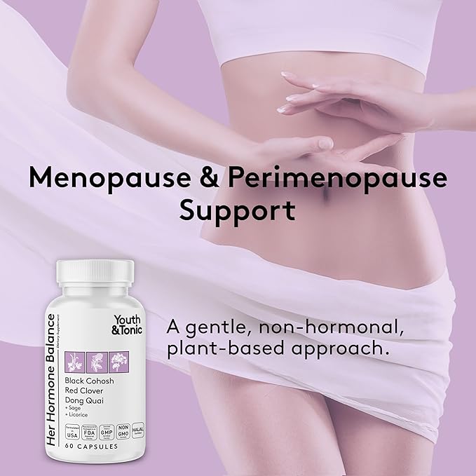 Youth & Tonic Her Hormone Balance – Menopause Supplement for Women, Perimenopause Support, Non-Hormonal Herbal Formula with Black Cohosh for Hot Flashes & Night Sweats, 60 Capsules