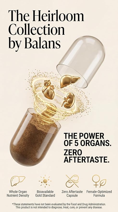 Balans Grass Fed Beef Organs for Women – Liver, Uterus, Ovary, Heart & Kidney Complex – Supports Hormone Balance, Energy, Iron & Skin. (60 Pills, 350mg) – Pasture Raised, Freeze Dried, 60 Day Supply.