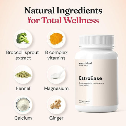 Nourished Natural Health EstroEase – Hormone Balance for Women, Menstrual Cycle and PMS Support Supplement for Women - PMS Relief from Cramps, Bloating and Mood Swings – Vegan, Non-GMO – 240 Capsules