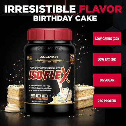 ALLMAX ISOFLEX Pure Whey Isolate Protein Powder - Gluten Free, Low Lactose, Sugar-Free - High-Protein, Clean, Keto-Friendly for Pre Post Workout Supplement for Women and Men | Birthday Cake, 2lb