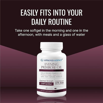 Approved Science Evening Primrose Oil - Maximum Strength - Cold Pressed - 10% GLA - Hormonal Balance, Skin and Heart Health - 3 Month Supply - All Natural