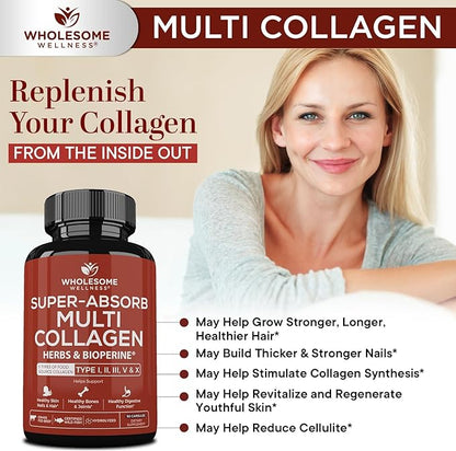 Wholesome Wellness Super-Absorb Multi Collagen Pills (Type I II III V X) Organic Herbs & Bioperine - Hair, Skin, Nails - Hydrolyzed Peptides Protein Supplement for Women & Men (90 Capsules)