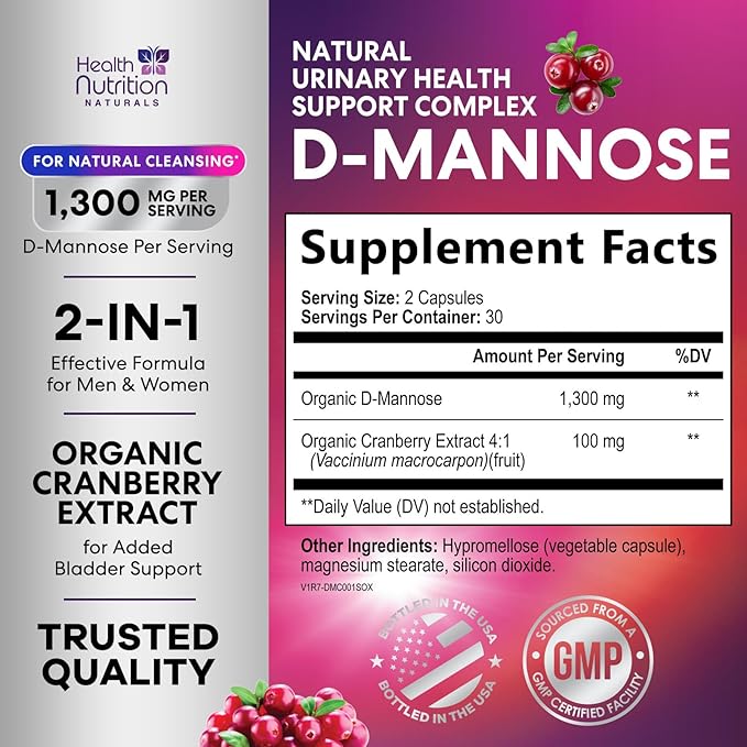 D-Mannose Supplement - 1,300mg Organic D Mannose Per Serving with Organic Cranberry Extract - Fast-Acting, Natural Urinary & Bladder Support for Women & Men – Flush & Cleanse Impurities – 60 Capsules