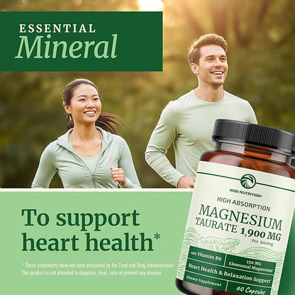 Magnesium Taurate 1900MG | Heart Health and Relaxation Support | 150MG Elemental Magnesium Per Serving | High Absorption Mag Taurate with Vitamin B6 + Black Pepper | Non-GMO | 60 Ct (1 Month Supply)