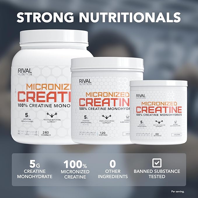 RIVAL NUTRITION Micronized Creatine I 100% Creatine Monohydrate Powder I 240 Servings I 5g Per Serving I Supports Muscle Performance, Lean Mass, and Cognitive Function | Unflavored I for Men & Women