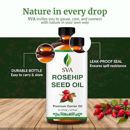 SVA Rosehip Seed Oil - 16 Fl Oz – 100% Natural & Cold Pressed - for Face, Skin Care, Hair Care, Scalp Massage & Body Massage – Carrier Oil with Dropper