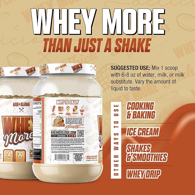 Axe & Sledge WHEY More Premium Protein Blend | 24g Protein, Whey Concentrate & Isolate | Prebiotic Fiber for Enhanced Absorption | Creamy, Delicious, Versatile | 30 Servings, Peanut Butter Pie