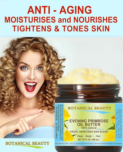 Botanical Beauty EVENING PRIMROSE OIL BUTTER Pure Natural Virgin Unrefined RAW for FACE, SKIN, BODY, DAMAGED HAIR, NAILS. (16 Fl Oz)
