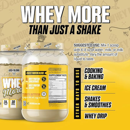 Axe & Sledge WHEY More Premium Protein Blend | 24g Protein, Whey Concentrate & Isolate | Prebiotic Fiber for Enhanced Absorption | Creamy, Delicious, Versatile | 30 Servings, Honey Grizzly Graham