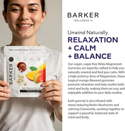 Barker Wellness Magnesium Relax Gummies | Advanced Stress & Muscle Tension Relief | Promotes Calm & Relaxation with Reishi Mushroom & Chamomile | Vegan, Sugar-Free, Tropical Mango | 60 Gummies