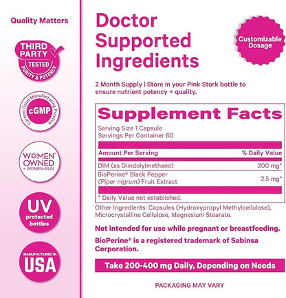Pink Stork DIM Supplement for Women - Estrogen and Hormone Balance for Menopause, Perimenopause & PMS - DIM 200 mg Plus BioPerine for Mood Support - 60 Day Supply