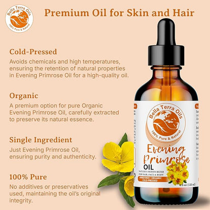 Bella Terra Oils - Organic Evening Primrose Oil 4oz - Unveiling the Richness of Cold-Pressed Organic Evening Primrose, Abundant in Vitamin F & Essential Fatty Acids for an Enhanced Glow