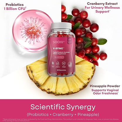 SOON+ Feminine Balance Gummies for Women, V-Sync Pineapple Probiotics for pH Balance Support * Vaginal, Urinary, Immune, Digestive Wellness * with Bacillus Coagulans, Cranberry, Vitamin C, 60 Gummies